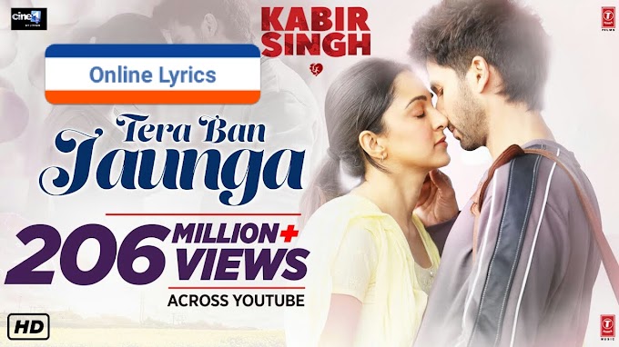 Tera Ban Jaunga Lyrics – Kabir Singh