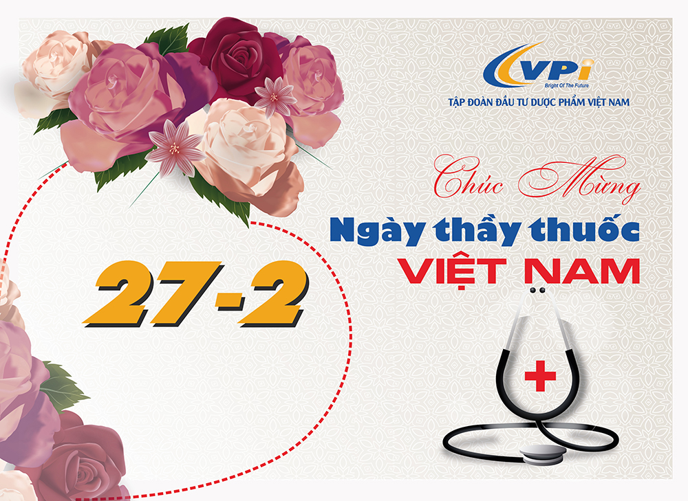 Vpi Chuc Má»«ng Ngay Tháº§y Thuá»'c Viá»‡t Nam 27 2 Vna Pharm DÆ°á»£c Pháº©m Cho Tráº» Em Hang Ä'áº§u Viá»‡t Nam