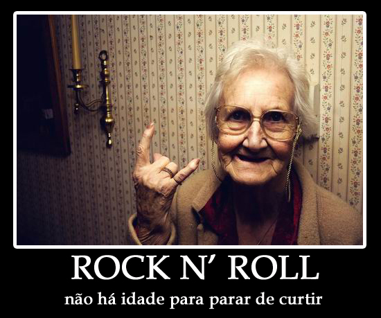 Hehe Quando eu come ei a ouvir rock n roll h uns 19 a 20 anos atr s 