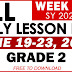 GRADE 2 DAILY LESSON LOG (Quarter 4: WEEK 8) JUNE 19-23, 2023