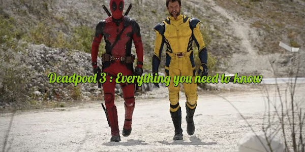 Deadpool 3: Release date, cast details and Everything you need to Know