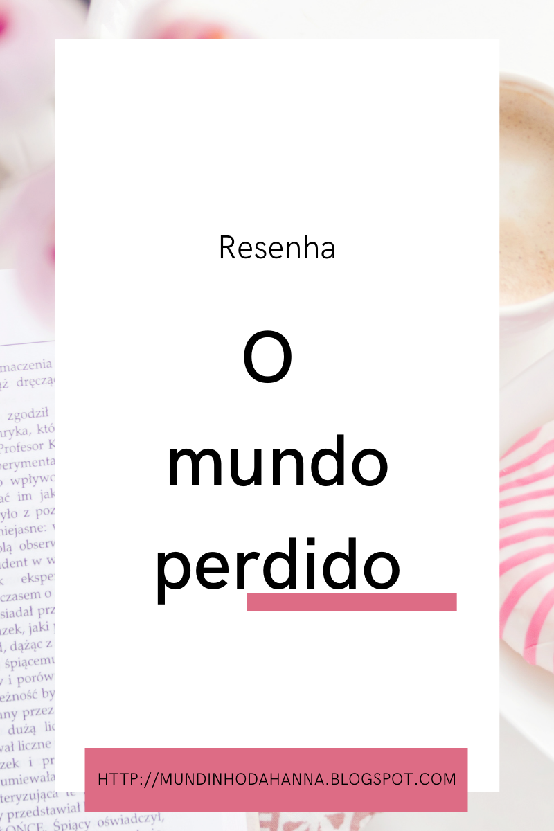 O mundo perdido | Arthur Conan Doyle