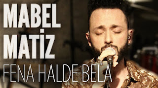 Mabel Matiz - Fena Halde Bela dinle şarkı sözleri