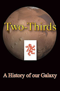 Two-Thirds: A History of our Galaxy (English Edition)