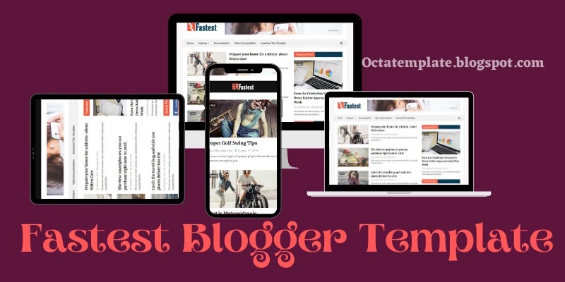 Fastest blogger template