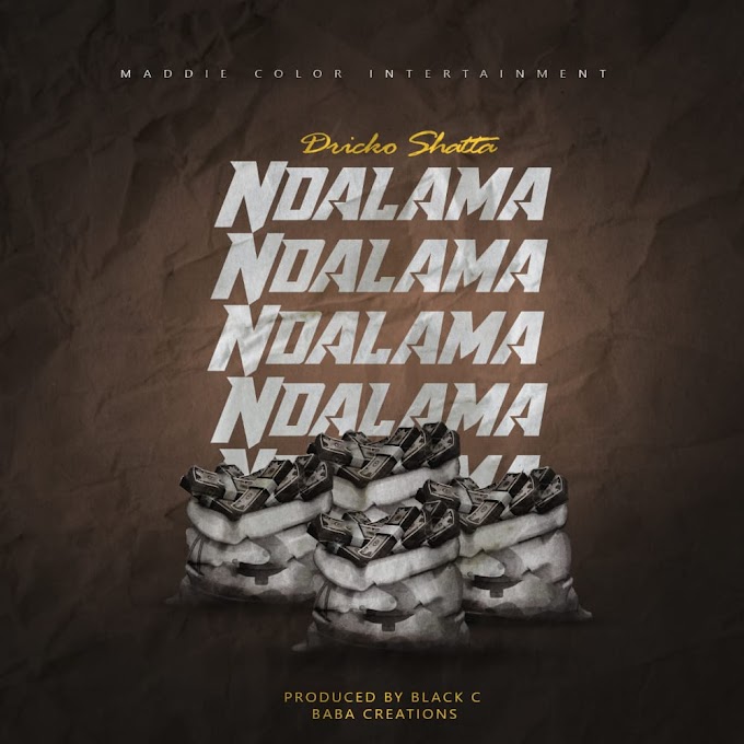 DOWNLOAD NDALAMA By DRICKO SHATA