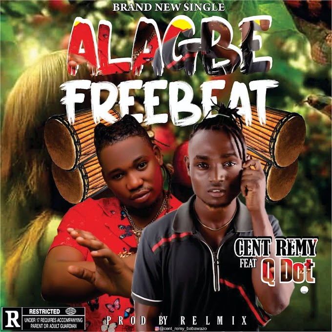 FREEBEAT: Relmix Ft Qdot ~ Alagbe Freebeat