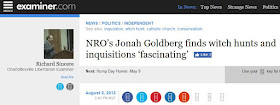 Jonah Goldberg witch hunt inquisition RightOnline Examiner.com Rick Sincere