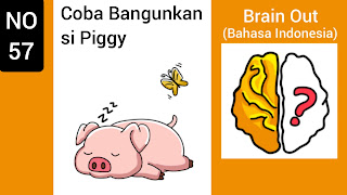 Kunci Jawaban Brain Out Level 57: Coba Bangunkan si Piggy