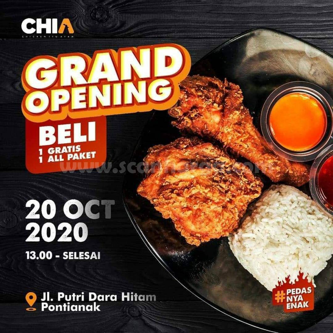 Promo CHIA Chicken Beli 1 Gratis 1 Grand Opening CHIA Pontianak