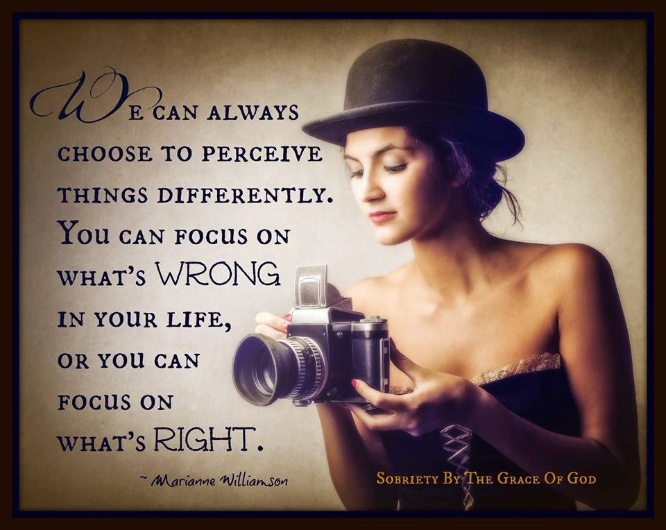 perceptions, things, differently, focus, wrong, life, right,
