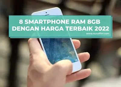 8 Smartphone RAM 8GB dengan Harga Terbaik 2022