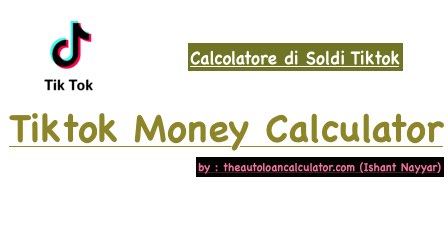 Calcolatore di Soldi Tiktok | Tiktok Money Calculator