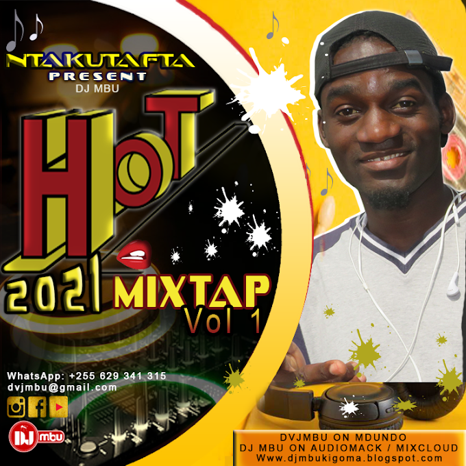 Dj mbu Ntakutafta hot 2021 mixtap Vol 1