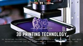 3D printing Technology