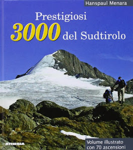 Prestigiosi 3000 del Sudtirolo