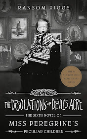 The Desolations of Devil's Acre by Ransom Riggs