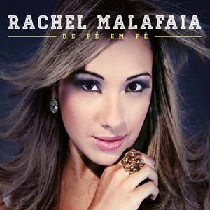 Rachel Malafaia – De Fé em Fé