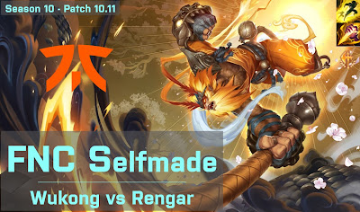 FNC Selfmade Wukong JG vs Rengar - EUW 10.11