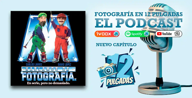 Capítulo 14 de 'Fotografía en 12 Pulgadas', el podcast