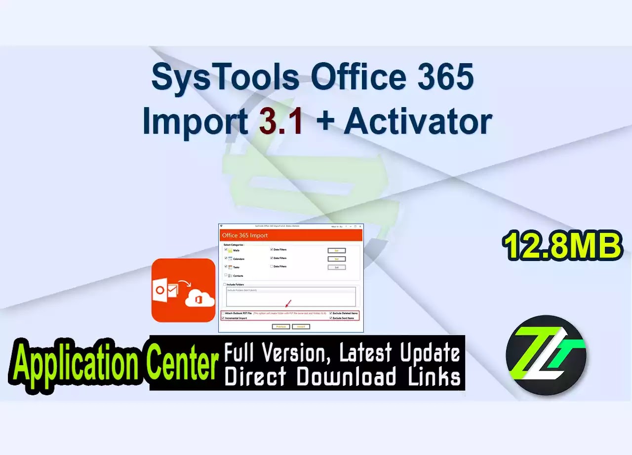 SysTools Office 365 Import 3.1 + Activator
