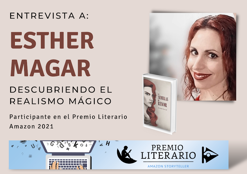 Premio Literario Amazon (VI) Descubriendo el realismo mágico con Esther Magar