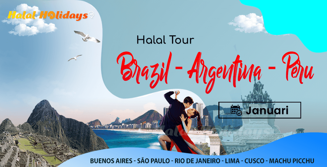 Paket Wisata Halal Tour Argentina Brazil Peru Bulan Januari