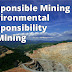 Responsible Mining 101: Environmental Responsibility of Mining 2 - Part 5