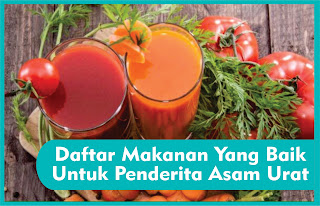 Daftar Makanan Yang Baik Untuk Penderita Asam Urat