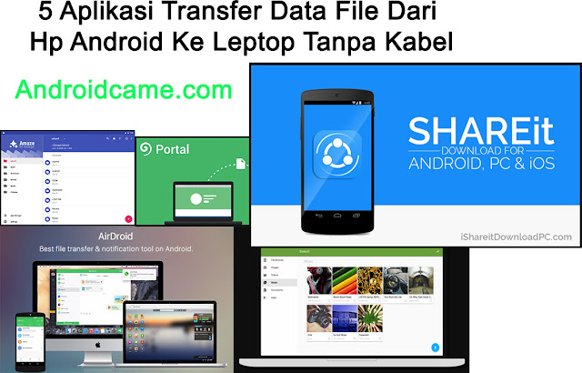 5 Aplikasi Transfer Data File Dari Hp Android Ke Leptop Tanpa Kabel