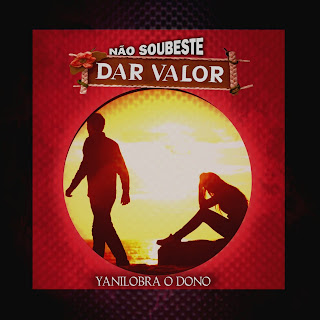 “ Não Sobeste Dar Valor ” é o tema da nova música do estilo  R&B do musico Yanilobra.   Faça já o download e desfrute de boa música.