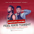 DOWNLOAD NEW MUSIC: BREEZY X CINEE COVADO- FEEL GOOD TONIGHT