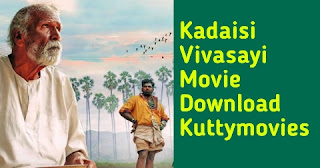 Kadaisi Vivasayi Movie Download Kuttymovies