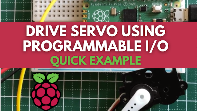 Quick Example to Drive Servo Using Programmable I/O