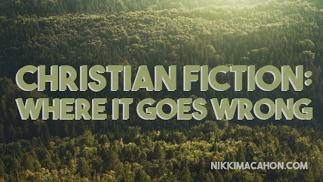 Christian Fiction: Where It Goes Wrong