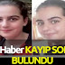 Kayıp Songül K. BULUNDU