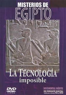 Misterios de Egipto, tecnología imposible