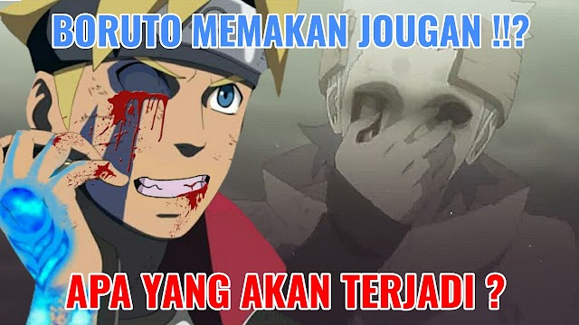 Boruto Episode 144 Sub Indo Belum Rilis? Mari Bahas "Apakah Boruto Bisa Memakan Mata Jougannya?"