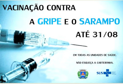 A Campanha Nacional de vacinação contra o Sarampo e contra a Gripe encerra na segunda-feira, 31 de agosto