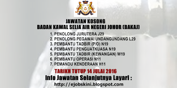 Jawatan Kosong Badan Kawal Selia Air Negeri Johor (BAKAJ) - 14 Julai 2016  