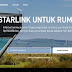 Cek! ini harga langganan internet Starlink untuk wilayah Indonesia