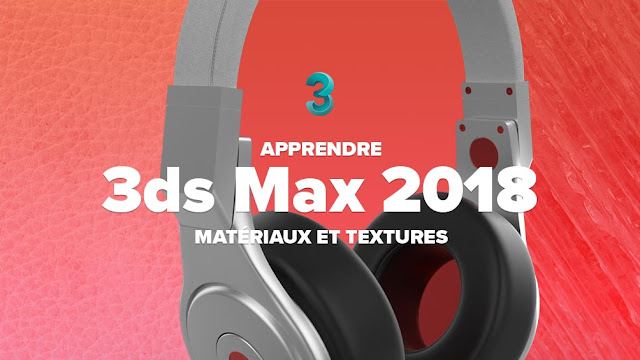 Elephorm - Apprendre 3ds max 2018 - Matériaux et Textures