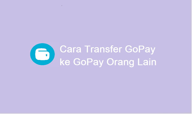 cara transfer Gopay ke Gopay lain