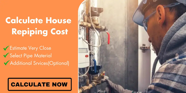 Best House Repiping Cost Calculator Tool (Free & Accurate)