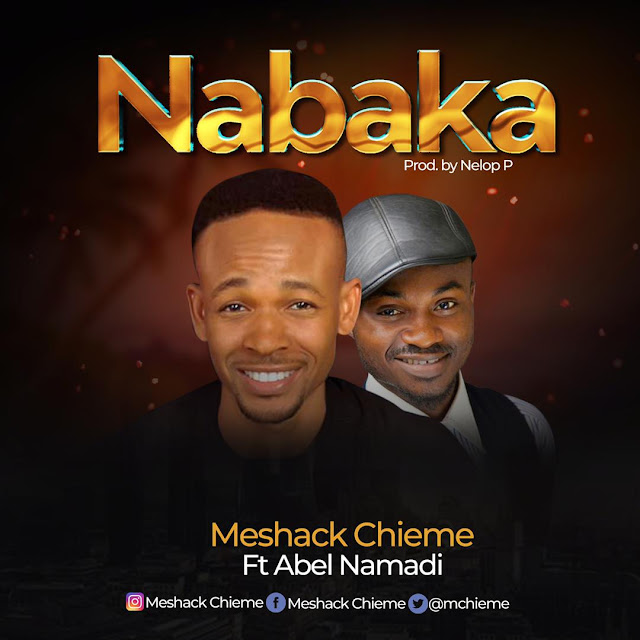 Meshack - Nabaka Ft. Abel Namadi