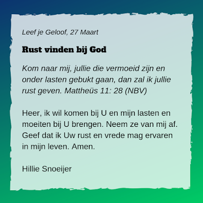 Leef je geloof, Hillie Snoeijer, Rust vinden bij God