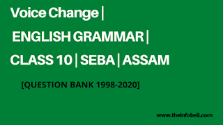 Class 10 Grammar | Voice Change | Question Bank 2020 | HSLC | SEBA | ASSAM