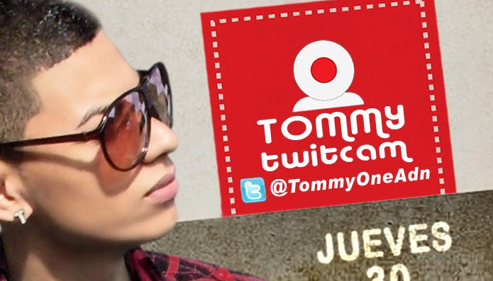 @tommyoneadn twitcam jueves 30 de agosto 8:00 pm