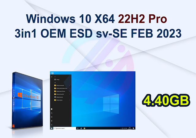 Windows 10 X64 22H2 Pro 3in1 OEM ESD sv-SE FEB 2023