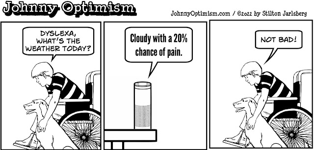 johnny optimism, medical, humor, sick, jokes, boy, wheelchair, doctors, hospital, stilton jarlsberg, dyslexa, alexa, echo, weather, chance of rain